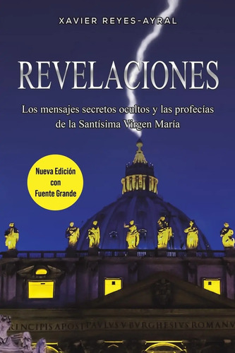 Revelaciones  Mensajes Secretos De La Virgen María Nueva Ed