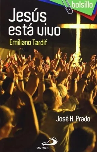 Jesús Está Vivo: Fe Cristiana Y Esperanza -  Tardif Emiliano