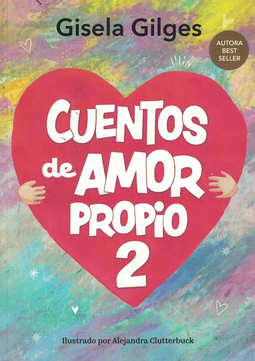 Cuentos Amor Propio 2: Autoestima Infantil