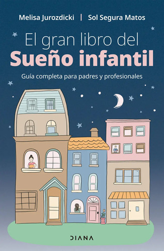 Gran Libro Sueño Infantil Saludable: Claves Prácticas