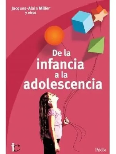 De La Infancia A La Adolescencia Psicología Desarrollo