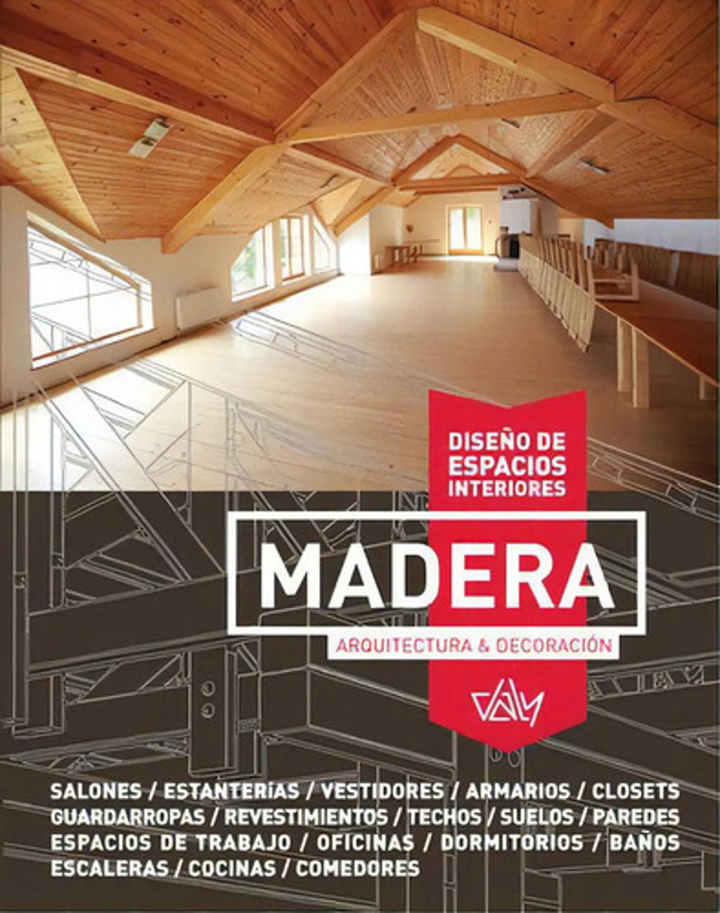 Diseño De Espacios Interiores Madera Arquitectura Daly