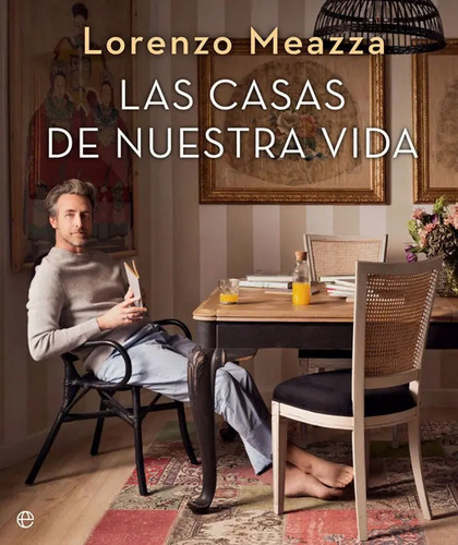 Las Casas De Nuestra Vida Meazza Interiorismo Decoración