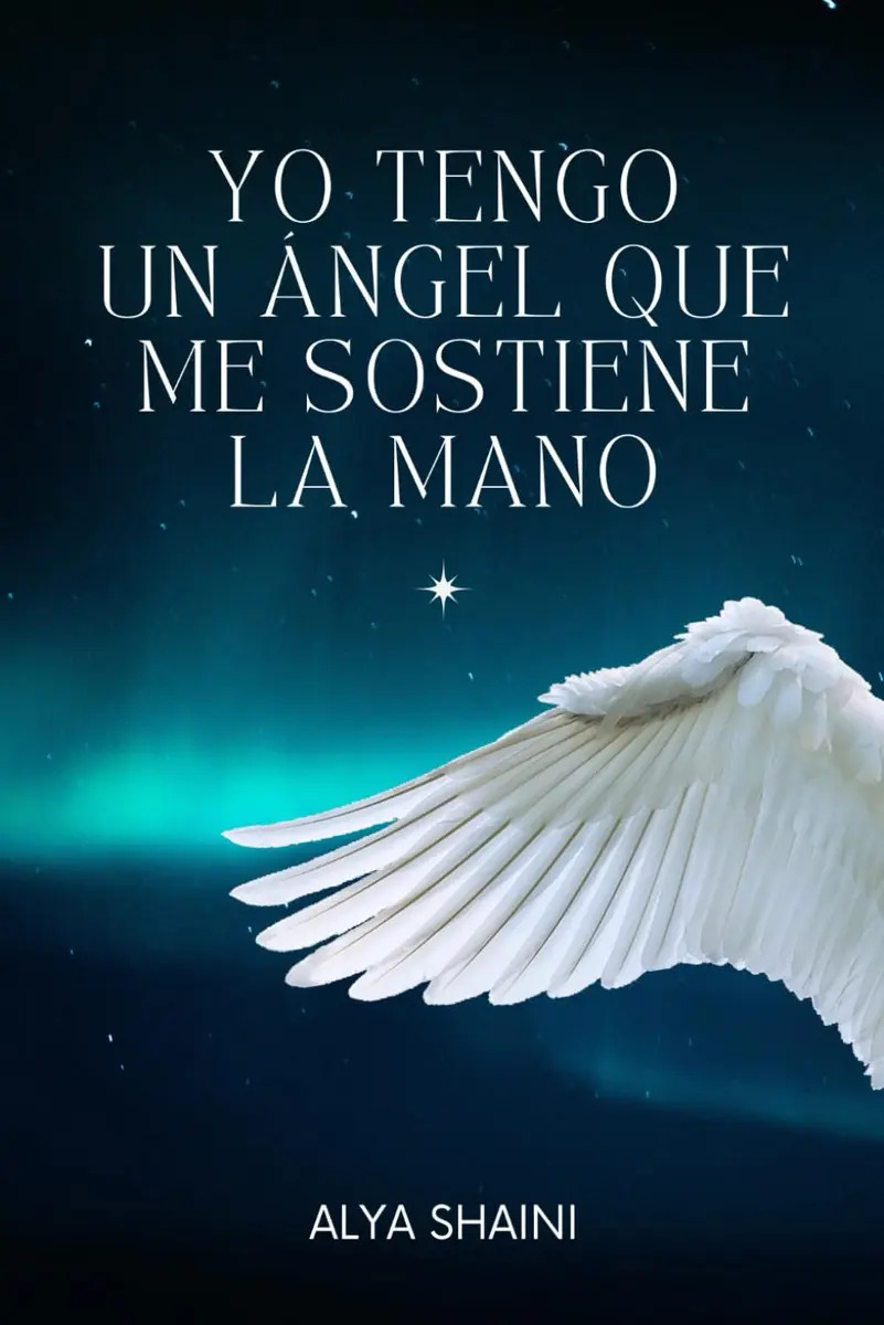 Yo Tengo un Angel Que Me Sostiene la Mano