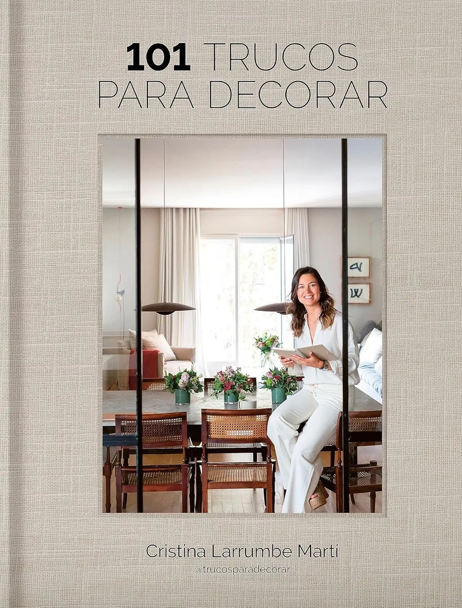 101 Trucos Para Decorar Ideas Y Estilos Lunwerg Editores