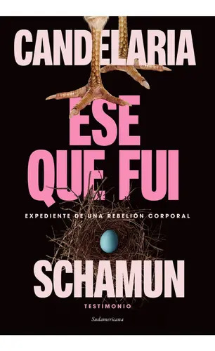 Ese Que Fui Candelaria Schamun Testimonio Uruguay Intersex