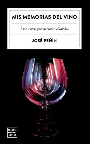 Mis Memorias Del Vino Español Evolución Vitivinicultura