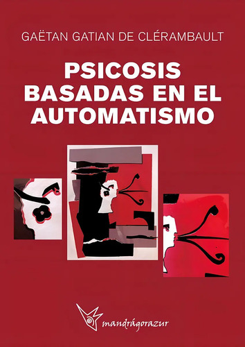 Psicosis Basadas En El Automatismo