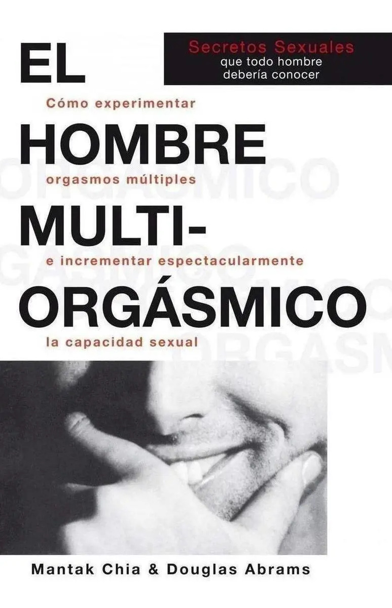 Hombre Multiorgásmico, el