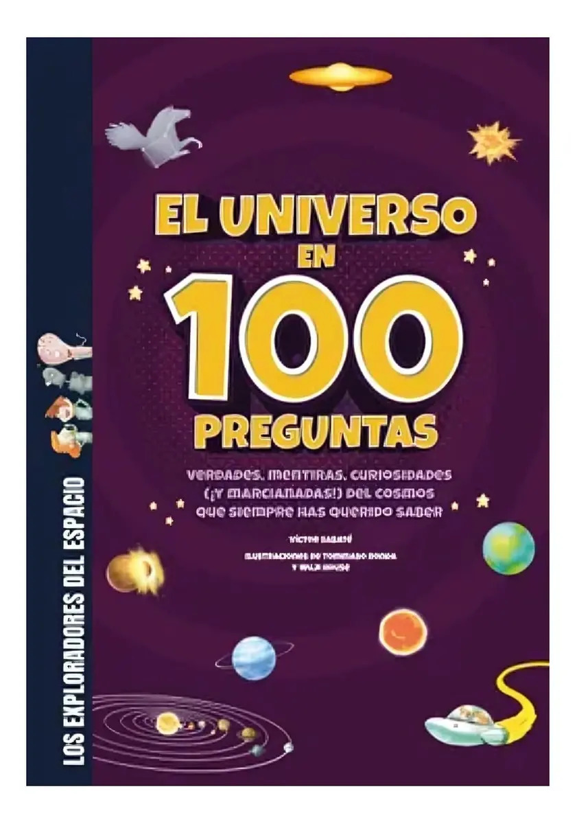 Libro Libro el Universo en 100 Preguntas - Victor Sabaté - Literatura Infantil