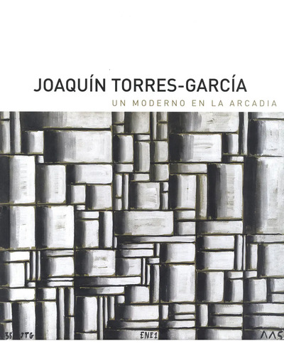 Joaquín Torres-garcía: Un Moderno En La Arcadia: , De Alberro, Alexander., Vol. 1. Editorial Oceano, Tapa Pasta Dura, Edición 1 En Español, 2016