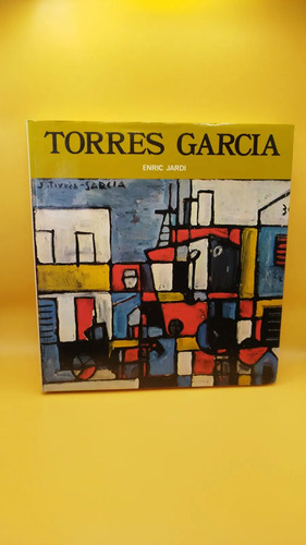Torres García Obra Y Pensamiento Enric Jardí