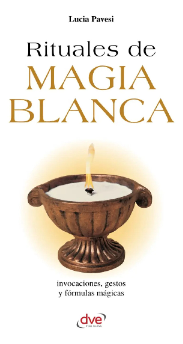 Pavesi Rituales De Magia Blanca Manual Espiritualidad