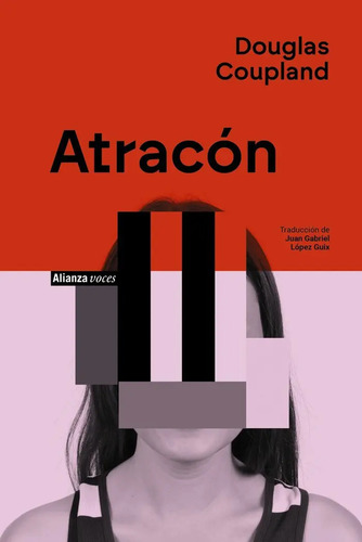 Atracon, De Coupland, Douglas., Vol. 1. Editorial Alianza Editorial, Tapa Blanda, Edición 1 En Español, 2024