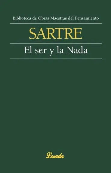 Sartre El Ser Y La Nada Filosofía Existencialista